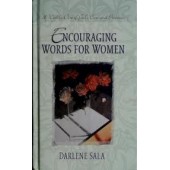 ENCOURAGING WORDS FOR WOMEN by Darlene Sala